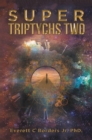 Super Triptychs Two - eBook