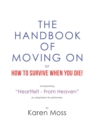 The Handbook of Moving on or How to Survive When You Die! - Book