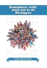 Semaphore with Soon Not to Be Strangers - Book