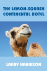 The Lemon-Squash Continental Hotel - Book