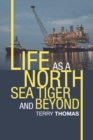 Life as a North Sea Tiger and Beyond - Book