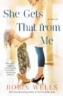 She Gets That from Me - eBook
