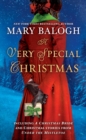 A Very Special Christmas : Including A Christmas Bride and Christmas Stories from Under the Mistletoe by Mary Balogh - Book