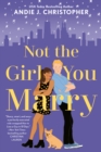 Not the Girl You Marry - eBook