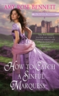 How To Catch A Sinful Marquess - Book
