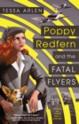 Poppy Redfern and the Fatal Flyers - eBook