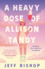 A Heavy Dose of Allison Tandy - Book