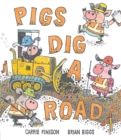 Pigs Dig a Road - Book