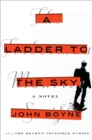 A Ladder to the Sky : A Novel - Book