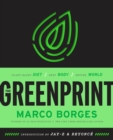 The Greenprint : Change Your Diet, Change Your Health, Change the Planet - Book