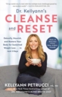 Dr. Kellyann's Cleanse and Reset : Detoxify, Nourish, and Restore Your Body for Sustained Weight Loss...in Just 5 Days - Book