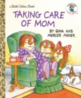 Taking Care of Mom - Book
