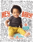 Hey, Baby! : A Baby's Day in Doodles - Book