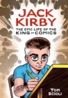 Jack Kirby : The Epic Life of the King of Comics - Book