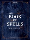 The Book of Spells : Magick for Young Witches - Book