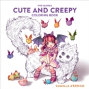 Pop Manga Cute and Creepy Coloring Book - Book