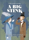 A Big Stink : A Tale of Ardor and Odor - Book