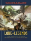 Dungeons & Dragons Lore & Legends : A Visual Celebration of the Fifth Edition of the World's Greatest Roleplaying Game - Book