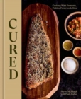 Cured : Cooking With Ferments, Pickles, Preserves & More - Book