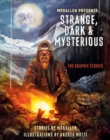 MrBallen Presents: Strange, Dark & Mysterious : The Graphic Stories - Book