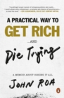 Practical Way to Get Rich . . . and Die Trying - eBook