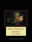 Elegant Headdress : Fantasy Cross Stitch Pattern - Book
