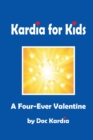 Kardia for Kids : A Four-Ever Valentine - Book