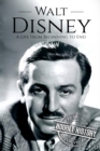 Walt Disney : A Life From Beginning to End - Book