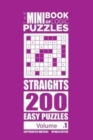 The Mini Book of Logic Puzzles - Straights 200 Easy (Volume 1) - Book