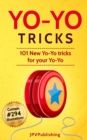 Yo Yo Tricks : 101 New Tricks for your Yo-yo - Book
