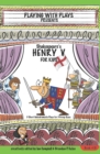 Shakespeare's Henry V for Kids : 3 Short Melodramatic Plays for 3 Group Sizes - Book