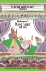 Shakespeare's King Lear for Kids : 3 Short Melodramatic Plays for 3 Group Sizes - Book