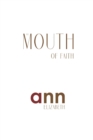 The Mouth Of Faith - Ann Elizabeth - Book