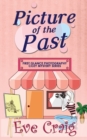 Picture Of The Past : First Glance Photography Cozy Mystery Series - Book