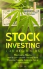 Stock Investing for Beginners : Marijuana Stocks - How to Get Rich With The Only Asset Producing Financial Returns as Fast as Cryptocurrency - Book