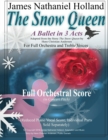 The Snow Queen, A Ballet in 3 Acts : Full Score (in Concert Pitch) For Orchestra, Treble Chrous and Optional Multi-media - Book