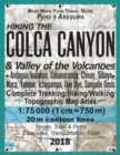 Hiking the Colca Canyon & Valley of the Volcanoes Peru Arequipa Complete Trekking/Hiking/Walking Topographic Map Atlas Andagua/Andahua, Cabanaconde, Chivay, Sibayo, Maca, Yanque, Ichupampa, Uyo Uyo, S - Book
