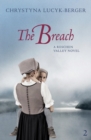 The Breach : A Reschen Valley Novel 2 - Book