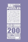 The Mini Book of Logic Puzzles - Killer Sudoku 200 Easy (Volume 2) - Book