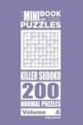 The Mini Book of Logic Puzzles - Killer Sudoku 200 Normal (Volume 6) - Book
