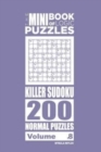 The Mini Book of Logic Puzzles - Killer Sudoku 200 Normal (Volume 8) - Book
