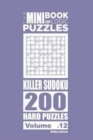 The Mini Book of Logic Puzzles - Killer Sudoku 200 Hard (Volume 12) - Book