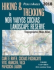 Hiking & Trekking in Nor Yauyos Cochas Landscape Reserve Peru Andes Topographic Map Atlas Canete River, Cochas Pachacayo, Vitis, Huancaya, Vilca, Papacocha Lagoon 1 : 50000: Trails, Hikes & Walks Topo - Book