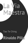 La Via Maestra : Tao Te Ching - Book