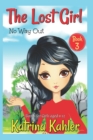 The Lost Girl - Book 3 : No Way Out!: Books for Girls Aged 9-12 - Book