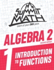 Summit Math Algebra 2 Book 1 : Introduction to Functions - Book
