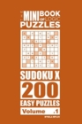 The Mini Book of Logic Puzzles - Sudoku X 200 Easy (Volume 1) - Book