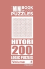 The Mini Book of Logic Puzzles - Hitori 200 (Volume 1) - Book