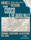 Hiking & Trekking around Cusco & The Sacred Valley Topographic Map Atlas 1 : 50000 Urubamba, Paucartambo, Ollantaytambo, Pisac, Maras Peru Inca Trail: Trails, Hikes & Walks Topographic Map - Book