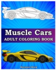 Muscle Cars : Adult coloring books, Classic Cars, Trucks, Planes Motorcycle and Bike (Dover History Coloring Book) - Book